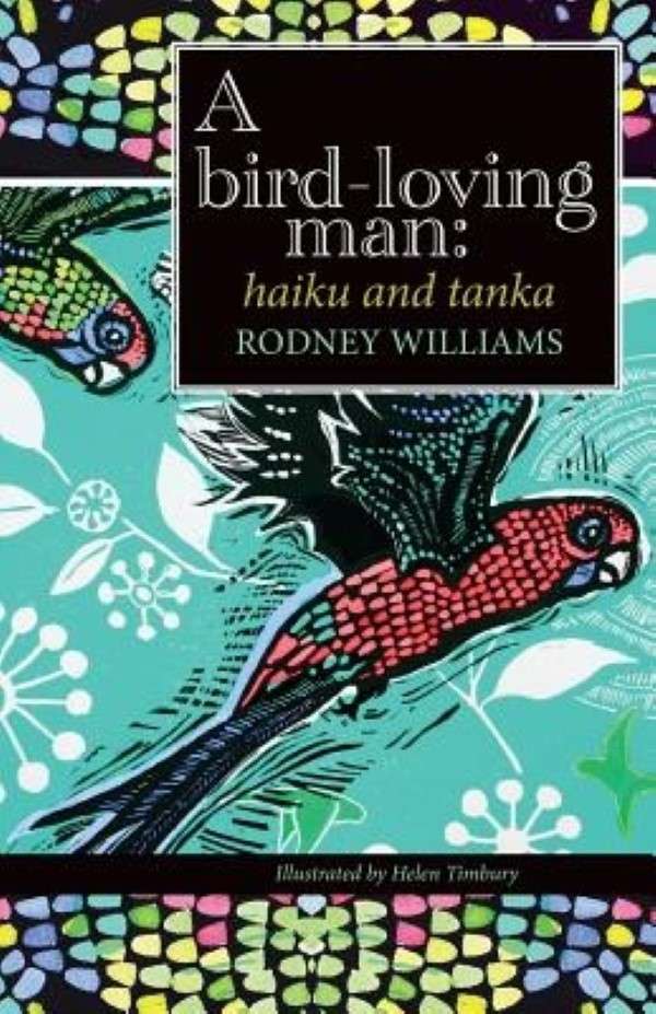 A bird-loving man: haiku & tanka
